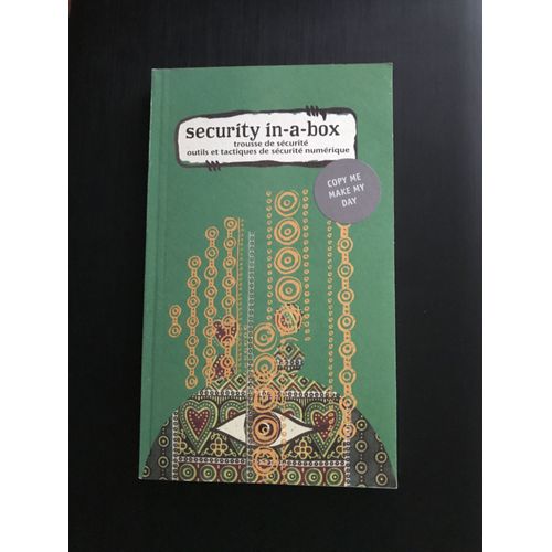 Security In A Box - Outils Et Tactiques De Sécurité Numérique