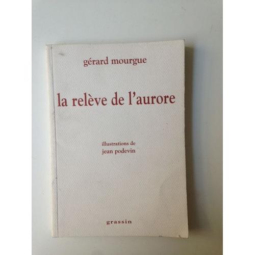 La Relève De L'aurore