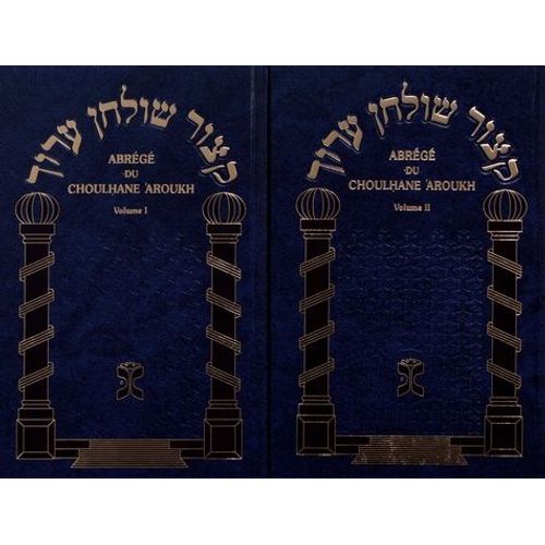 Abrégé Du Choulhane Aroukh - 2 Volumes