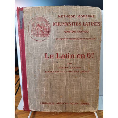 Le Latin En 6ème-Méthode Moderne D'humanités Latines (1938)