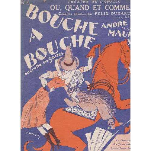 Partition "Où, Quand Et Comment" Couplets Chantés Par Félix Oudart De L'opérette "Bouche À Bouche"