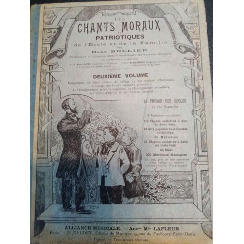 Les Chants Moraux & Patriotiques De L'école Et De La Famille - 2ème Volume Contenant Un Cours Sérieux De Solfège Et Des Notions D'harmonie