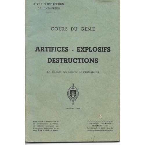 Cours Du Génie : Artifices - Explosifs - Destructions ( À L'usage Des Cadres De L'infanterie ) - 88 Figures Dans Le Texte #### Tirage À 5000 Exemplaires, Septembre 1953