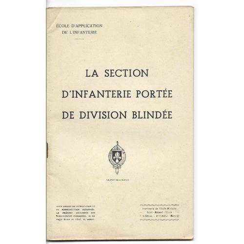 [ École D'application De L'infanterie ] La Section D'infanterie Portée De Division Blindée ( Tirage À 5000 Exemplaires - Mars 1952 )