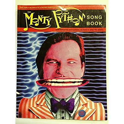 The Fairly Incomplete And Rather Badly Illustrated Monty Python Songbook