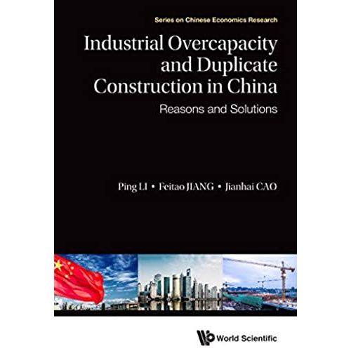 Industrial Overcapacity And Duplicate Construction In China