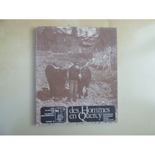 Lot, Cahors, Folklore, Artisanat, Patrimoine : Des Hommes En Quercy