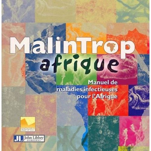 Malintrop Afrique - Manuel De Maladies Infectieuses Pour L'afrique