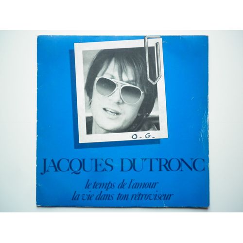Jacques Dutronc 45tours Sp Vinyle Le Temps De L'amour / La Vie Dans Ton Rétroviseur Mint