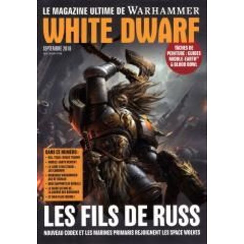 White Dwarf 1809 Les Fils De Russ Nouveau Codex Et Les Marines Primaris Rejoignent Les Space Wolves