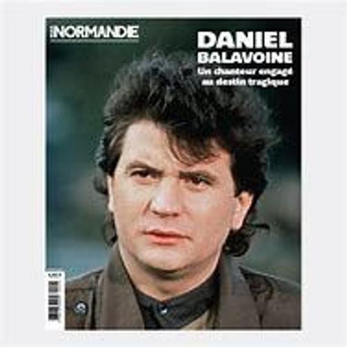 Livre "Hors Serie La Voix Du Nord : Daniel Balavoine - Un Chanteur Engagé Au Destin Tragique