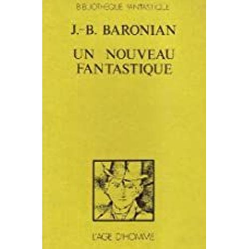 Le Nouveau Fantastique Par Jean-Baptiste Baronian