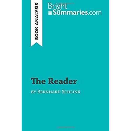 The Reader By Bernhard Schlink (Book Analysis): Detailed Summary, Analysis And Reading Guide