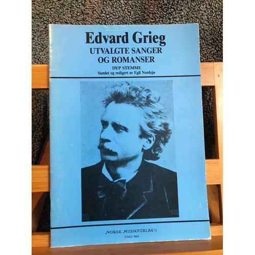 Edvard Grieg Utvalgte Sanger Og Romanser Partition Chant Piano Voix Grave Norsk