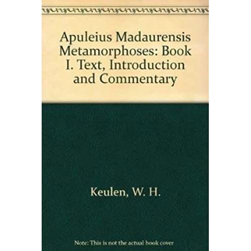 Apuleius Madaurensis Metamorphoses, Book I: Text, Introduction And Commentary