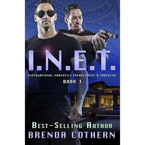 I.N.E.T.: International Narcotics Enforcement & Tracking: Volume 1