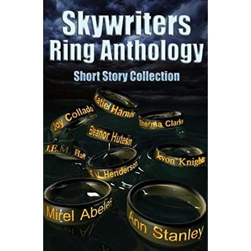 Skywriters Ring Anthology: Short Story Collection