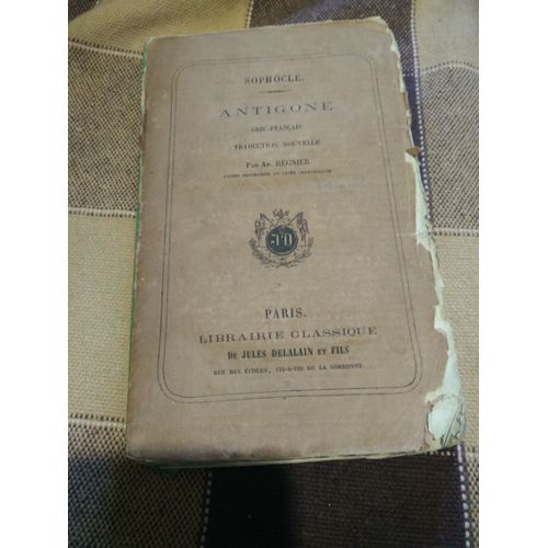 Antigone ; Grec-Français, Nlle Trad. Par An. Régnier, ,