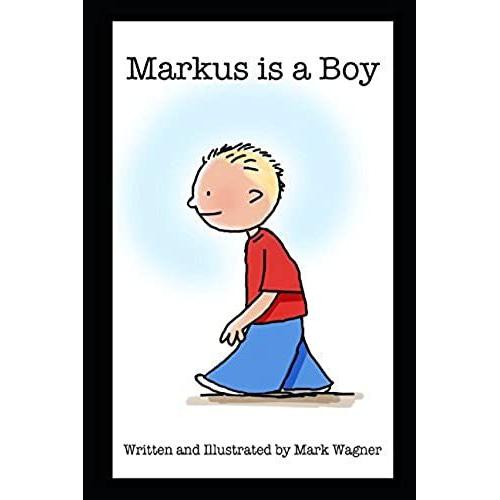 Markus Is A Boy