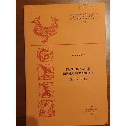 Dictionnaire Birman-Français De Denise Bernot Fascicule 4