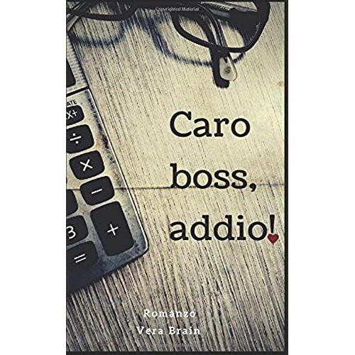 Caro Boss, Addio!