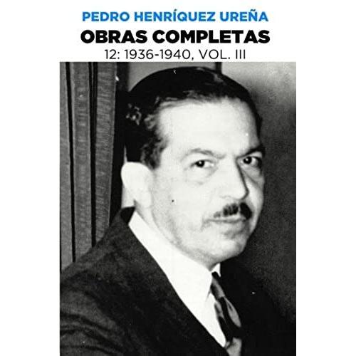 Obras Completas 12: Volume 12 (Obras Completas De Pedro Henríquez Ureña)