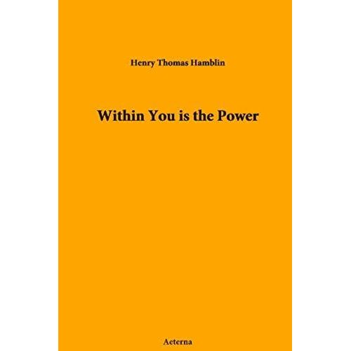Within You Is The Power