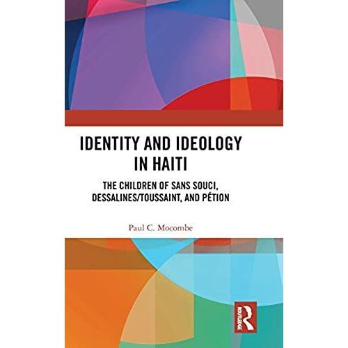 Identity And Ideology In Haiti