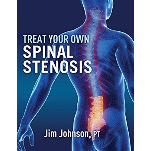 Treat Your Own Spinal Stenosis