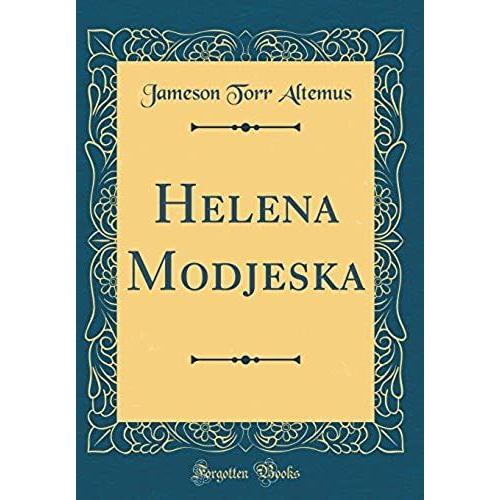 Helena Modjeska (Classic Reprint)