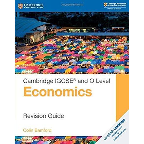 Cambridge Igcse® And O Level Economics Revision Guide