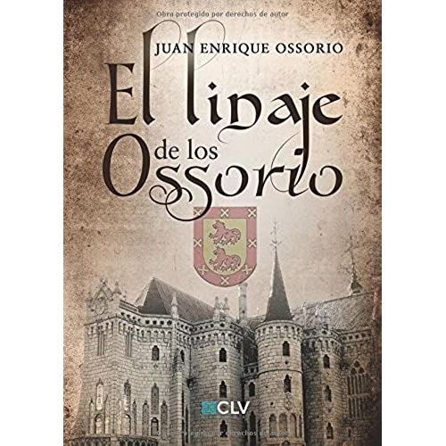 Ossorio Rajo, J: Linaje De Los Ossorio