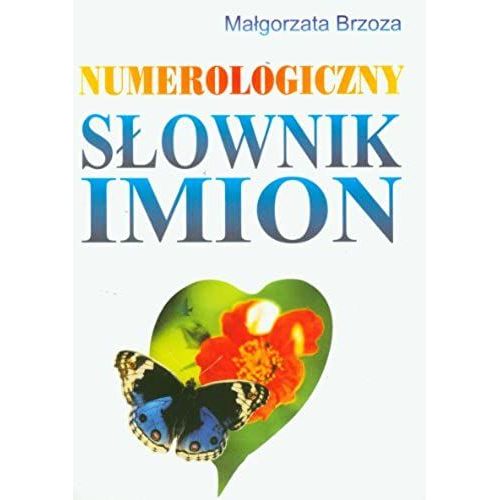 Numerolgiczny Slownik Imion