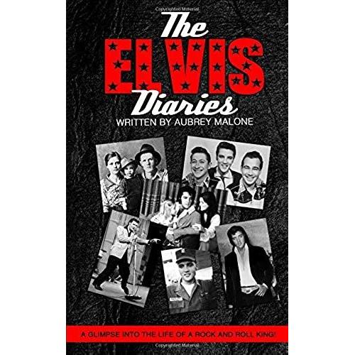 The Elvis Diaries: A Glimpse Into The Life Of A Rock And Roll King!
