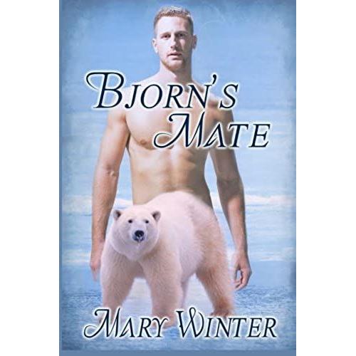 Bjorn's Mate: Volume 1 (Nanook Warriors)