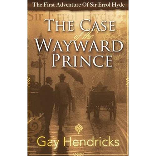 The First Adventure Of Sir Errol Hyde: The Case Of The Wayward Prince