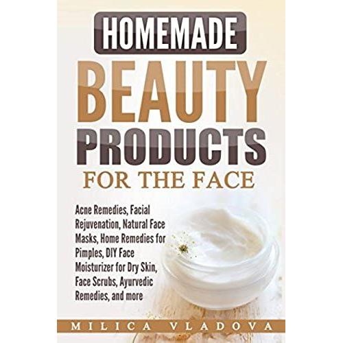 Homemade Beauty Products For The Face