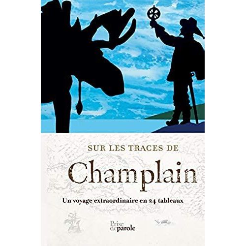 Sur Les Traces De Champlain