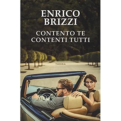 Brizzi, E: Contento Te Contenti Tutti