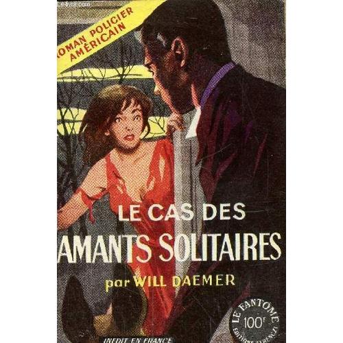 Le Cas Des Amants Solitaires