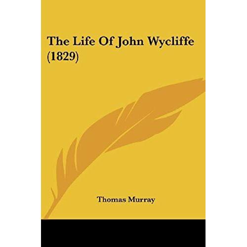 The Life Of John Wycliffe (1829)