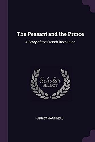 The Peasant And The Prince: A Story Of The French Revolution