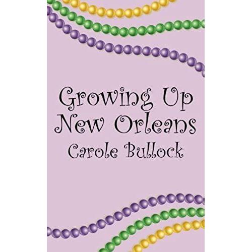 Growing Up New Orleans