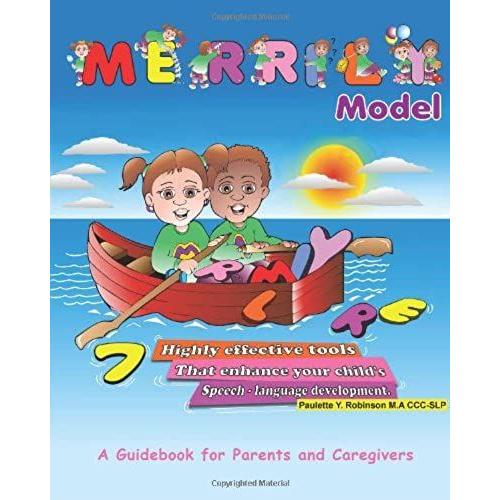 Merrily Model: 7 Highly Effective Tools That Enhance Your Child's Speech-Language Development