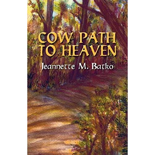 Cow Path To Heaven