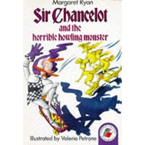 Sir Chancelot And The Horrible Howling Monster (Yellow Storybooks)