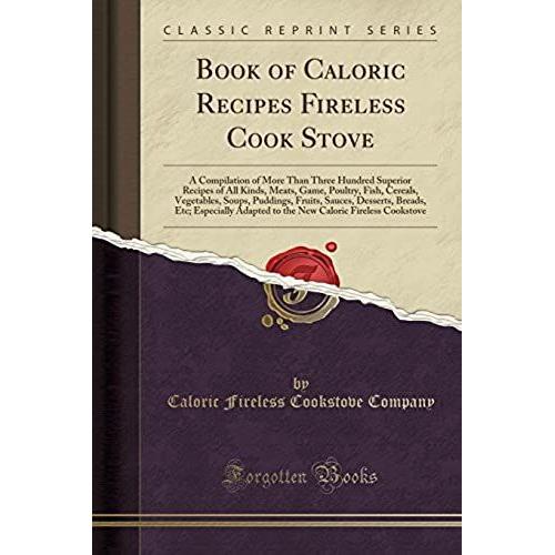 Company, C: Book Of Caloric Recipes Fireless Cook Stove