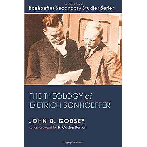 The Theology Of Dietrich Bonhoeffer