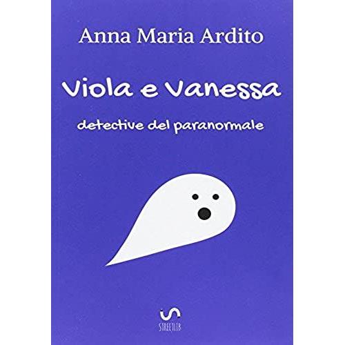 Viola E Vanessa, Detective Del Paranormale