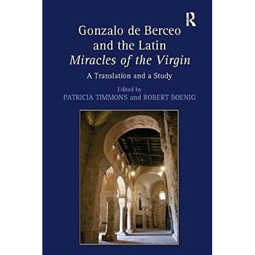 Gonzalo De Berceo And The Latin Miracles Of The Virgin